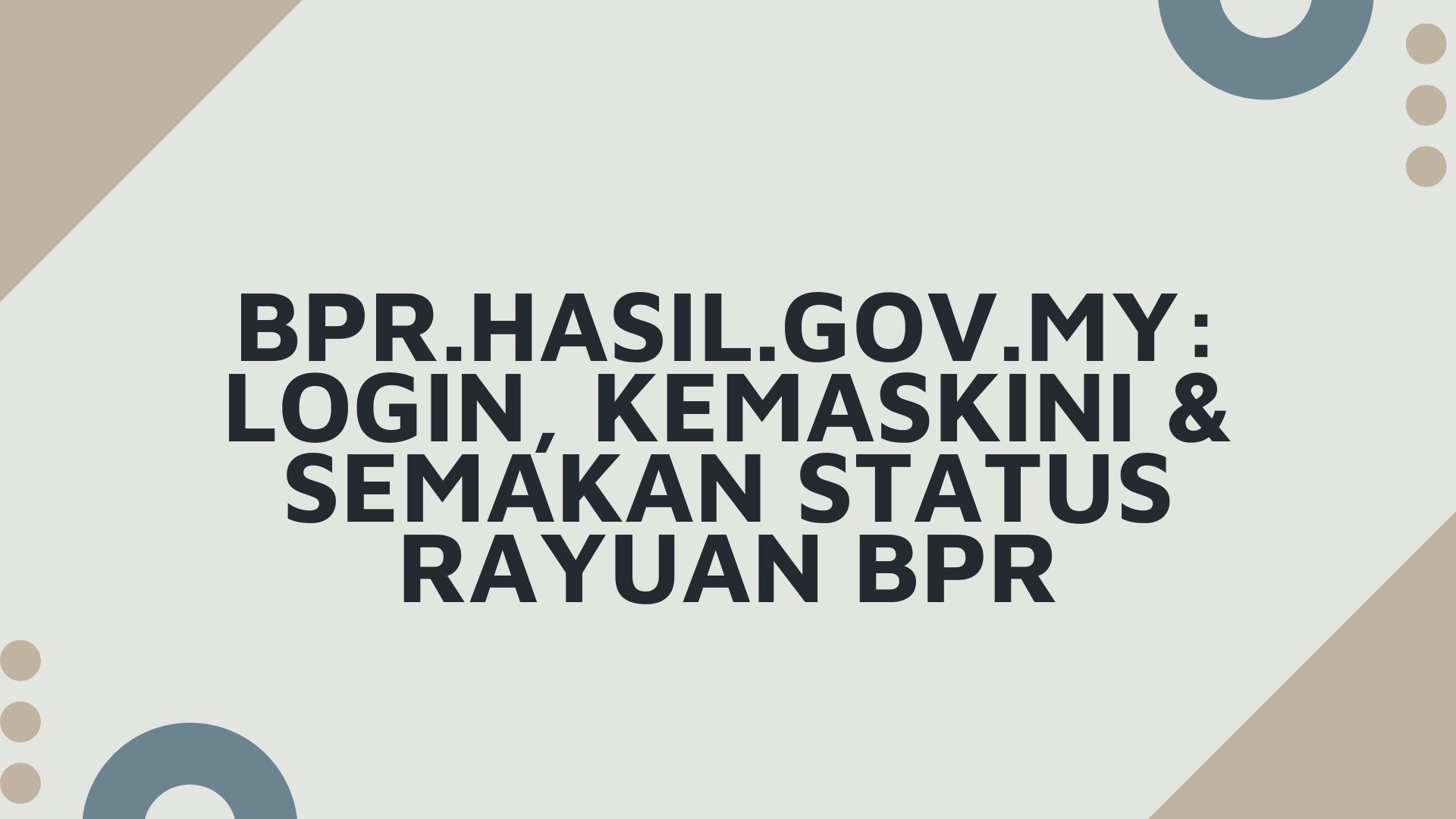 bpr.hasil.gov.my: Login, Kemaskini & Semakan Status Rayuan BPR bpr.hasil.gov.my: Login, Kemaskini & Semakan Status Rayuan BPR