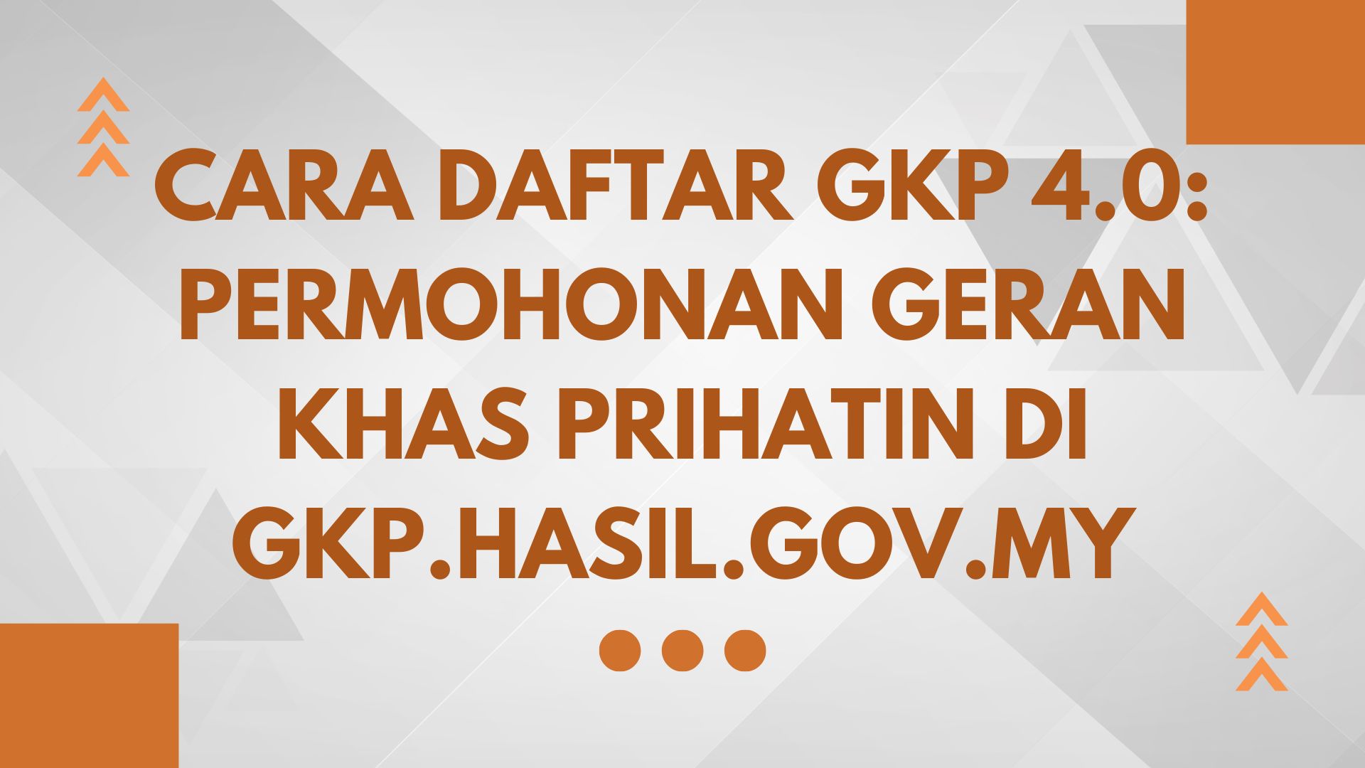 Cara Daftar GKP 4.0: Permohonan Geran Khas Prihatin di gkp.hasil.gov.my Cara Daftar GKP 4.0: Permohonan Geran Khas Prihatin di gkp.hasil.gov.my